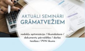 Katrā uzņēmumā ir nepieciešams profesionāls grāmatvedis, kurš seko līdzi nozares aktualitātēm!